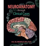 [Neuroanatomy through Clinical Cases] [Author: Blumenfeld, Hal] [March, 2010]