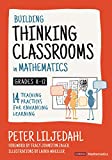 Building Thinking Classrooms in Mathematics, Grades K-12: 14 Teaching Practices for Enhancing Learning (Corwin Mathematics Series)