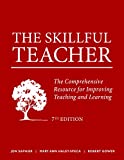 The Skillful Teacher: The Comprehensive Resource for Improving Teaching and Learning 7th Edition