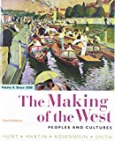 The Making of the West, Volume 2: Since 1500: Peoples and Cultures