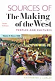 Sources of The Making of the West, Volume II: Peoples and Cultures