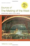 Sources of The Making of the West, Volume II: Since 1500: Peoples and Cultures