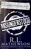 Misunderstood: Inspired by the Neighbor from Hell Series (A Neighbor from Hell YA Book 1)