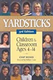 Yardsticks: Children in the Classroom Ages 4-14 3th (third) Edition