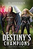 Destiny's Champions: Sigma Worlds Book 1, a LitRPG series