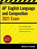 CliffsNotes AP English Language and Composition: 2021 Exam