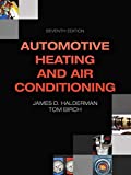 Automotive Heating and Air Conditioning (Pearson Automotive Series)