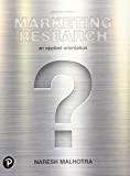 Marketing Research: An Applied Orientation (What's New in Marketing)