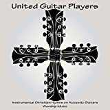 Instrumental Christian Hymns on Acoustic Guitars - Worship Music
