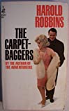 The Carpetbaggers [ 40th printing, Jan. 1968 ] Pocket Book Edition (a turbulent, explosive novel of men and women who always took more than they gave...)