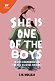 She is one of the boys: ¿Qué pasaría si te enamoras de tus dos mejores amigos? (Spanish Edition)