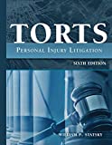 Torts: Personal Injury Litigation, Sixth Edition