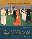 The Last Dance: Encountering Death and Dying