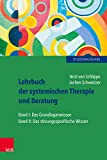 Lehrbuch der systemischen Therapie und Beratung I und II: Limitierte Studienausgabe. limit.Studienausgabe/cpl.z.Vorzugspreis (German Edition)