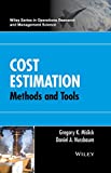 Cost Estimation: Methods and Tools (Wiley Series in Operations Research and Management Science)