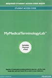 MyLab Medical Terminology with Pearson etext--Access Card--for Medical Language: Immerse Yourself