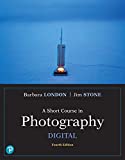 Short Course in Photography, A: Digital (What's New in Art & Humanities)