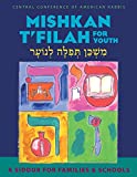 Mishkan T'filah for Youth: A Siddur for Families and Schools for Grades 3-5