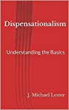 Dispensationalism: Understanding the Basics