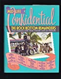 Mid-life Confidential: The Rock Bottom Remainders Tour America with Three Chords and an Attitude