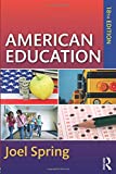 American Education (Sociocultural, Political, and Historical Studies in Education)