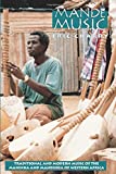 Mande Music: Traditional and Modern Music of the Maninka and Mandinka of Western Africa (Chicago Studies in Ethnomusicology)