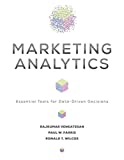 Marketing Analytics: Essential Tools for Data-Driven Decisions (Darden Business Series)
