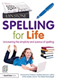 Spelling for Life: Uncovering the simplicity and science of spelling