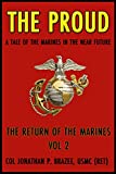 The Proud (The Return of the Marines: Book 2)