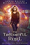 The Thoughtful Rebel (The Inscrutable Paris Beaufont Book 7)