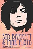 Syd Barrett and Pink Floyd: Dark Globe