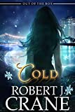 Cold: Out of the Box (The Girl in the Box Book 34)