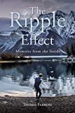 The Ripple Effect: Memoirs from the Inside