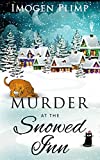 Murder at the Snowed Inn: A Cozy Winter Murder Mystery (Claire Andersen Murder for All Seasons Cozy Mystery Series Book 1)