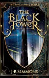 The Black Tower (The Five Towers Book 5)