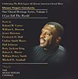 Moses Hogan Conducts Our Choral Heritage Series, Volume 1: I Can Tell The World