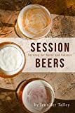 Session Beers: Brewing for Flavor and Balance