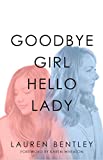 Goodbye Girl, Hello Lady