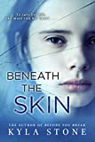 Beneath the Skin: A novel