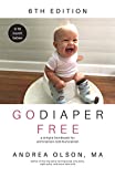 Go Diaper Free: A simple handbook for elimination communication