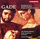 Gade: Symphony No. 1; Hamlet Overture