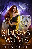 Shadows and Wolves: The Complete Collection