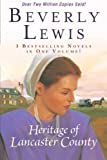 The Heritage of Lancaster County: 3 Best Selling Novels in One Volume! the Shunning / the Confession / the Reckoning