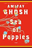 Sea of Poppies: A Novel (The Ibis Trilogy, 1)