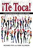 !Te Toca!: A New Communicative Spanish Course (Spanish Edition)