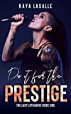 Do It for the Prestige (The Lady Lotharios Book 1)