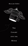 The Canary and The Miner