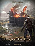 Forged by Fire (Through the Flames Book 1)