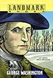 Meet George Washington (Landmark Books)