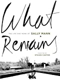 What Remains: The Life and Work of Sally Mann